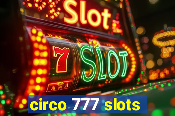 circo 777 slots